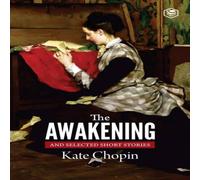 Kate Chopin The Awakening & Selected Stories Paperback Book Kate Chopin Multicolor