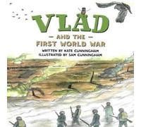 Kate Cunningham Vlad & the First World War: A flea in history Paperback Book Kate Cunningham Multicolor