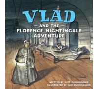 Kate Cunningham Vlad & the Florence Nightingale Adventure Paperback Book Kate Cunningham Multicolor