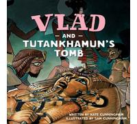 Kate Cunningham Vlad & Tutankhamun's Tomb Paperback Book Kate Cunningham Multicolor
