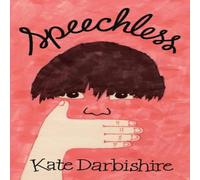 Kate Darbishire Speechless Paperback Book Kate Darbishire Multicolor