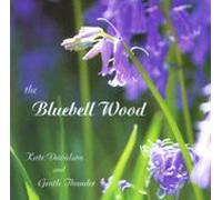Kate Davidson and Gentle Thunder - Kate Davidson and Gentle Thunder - The Bluebell Wood