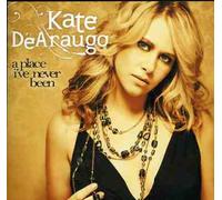 Kate Dearaugo - A Place I've Never Been [Australian Import]