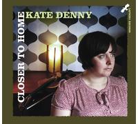 Kate Denny - Closer to Home