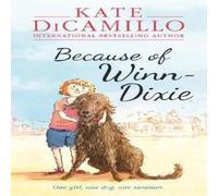 Kate DiCamillo Because of Winn-Dixie Paperback Book Kate DiCamillo Multicolor