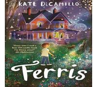 Kate DiCamillo Ferris Paperback Book Kate DiCamillo Multicolor