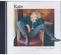 Kate-Don`T Break My Heart (US IMPORT) CD NEW