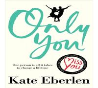 Kate Eberlen Only You Paperback Book Kate Eberlen Multicolor