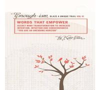 Kate Ellis Words that Empower "Enough-ism, blaze a unique trail" VI Paperback Kate Ellis Multicolor