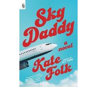 Kate Folk Sky Daddy (Paperback)