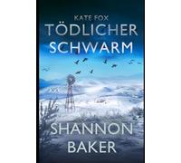 Kate Fox: Tödlicher Schwarm