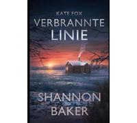 Kate Fox: Verbrannte Linie