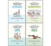 Kate Freeman Collection 4 Books Set (The Little Instruction Book for Retirement, The Little Instruction Book for Grandparents, Cats, Dogs)