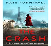 Kate Furnivall The Crash : gripping & unforgettable WW2 historical fiction from Kate Furnivall Multicolor