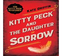 Kate Griffin Kitty Peck & the Daughter of Sorrow Paperback Book Kate Griffin Multicolor