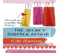 Kate Harrison The Secret Shopper Affair N/A Book Kate Harrison Multicolor