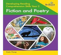 Kate Heap Developing Reading Comprehension Skills Year 2: Fiction & Poetry Kate Heap Multicolor