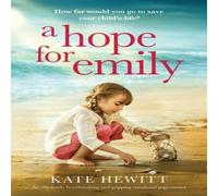 Kate Hewitt A Hope for Emily: An absolutely heartbreaking & gripping Kate Hewitt Multicolor