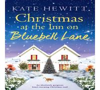 Kate Hewitt Christmas at the Inn on Bluebell Lane: An absolutely gorgeous Kate Hewitt Multicolor