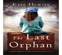 Kate Hewitt The Last Orphan: A totally devastating but ultimately uplifting Kate Hewitt Multicolor