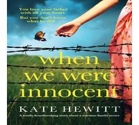 Kate Hewitt When We Were Innocent: A totally heartbreaking story about a Kate Hewitt Multicolor