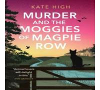 Kate High Murder & the Moggies of Magpie Row Paperback Book Kate High Multicolor