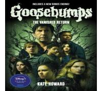 Kate Howard The Vanished Return (Goosebumps: The Vanishing Novel) Paperback Book in White Kate Howard White