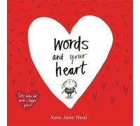 Kate Jane Neal Words & Your Heart Book Kate Jane Neal Multicolor