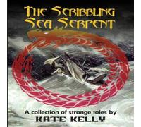 Kate Kelly The Scribbling Sea Serpent Paperback Book Kate Kelly Multicolor