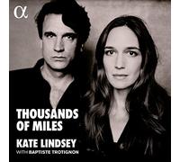 Kate Lindsey; Baptiste Trotignon - Thousands Of Miles