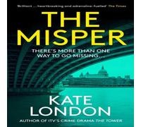 Kate London The Misper : The latest gripping police procedural from the author Kate London Multicolor