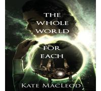 Kate MacLeod The Whole World for Each Paperback Book Kate MacLeod Multicolor