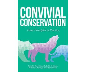 Kate Massarella Judith E Krauss Wilhelm A Kiwan Convivial Conservati (Paperback)