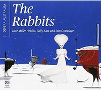 Kate Miller-Heidke / Opera Australia - The Rabbits [Live Soundtrack]