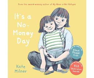 Kate Milner It's a No-Money Day Paperback Book Kate Milner Multicolor
