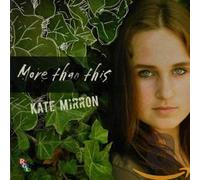 Kate Mirron - Kate Mirron - More Than This