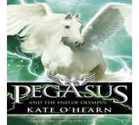 Kate O'Hearn Pegasus & the End of Olympus Paperback Book Kate O'Hearn Multicolor