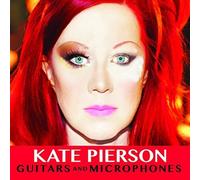 Kate Pierson - Guitars & Microphones by Kate Pierson (2015-02-17)