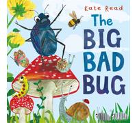 Kate Read The Big Bad Bug : A Minibeast Mini Drama Hardcover Book Kate Read Multicolor
