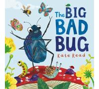 Kate Read The Big Bad Bug : A Minibeast Mini Drama Paperback Book Kate Read Multicolor