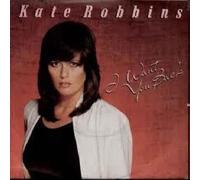 Kate Robbins And Beyond - I Want You Back - Kate Robbins And Beyond 7" 45