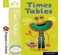 Kate Robinson Progress with Oxford: Progress with Oxford: Times Tables Age 6-7- Practise for School with Essential Maths Skills Book Kate Robinson Multicolor