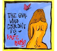 Kate Rusby - The Girl Who Couldn't Fly