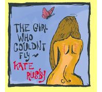 Kate Rusby - Girl Who Couldn't Fly