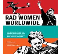 Kate Schatz Rad Women Worldwide Hardback Book Kate Schatz Multicolor