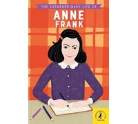 Kate Scott Extraordinary Life of Anne Frank Paperback Book Kate Scott Multicolor