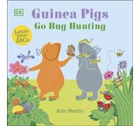 Kate Sheehy Guinea Pigs Go Bug Hunting Board book Book Kate Sheehy Multicolor