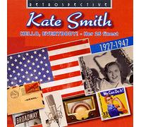 Kate Smith - Hello, Everybody!