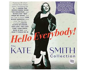 Kate Smith - Hello Everybody! - The Kate Smith Collection 1926-50