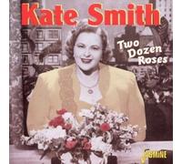 Kate Smith - Two Dozen Roses